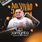 Jamanta Show - Ao Vivão