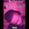 Why Is It Me - Single