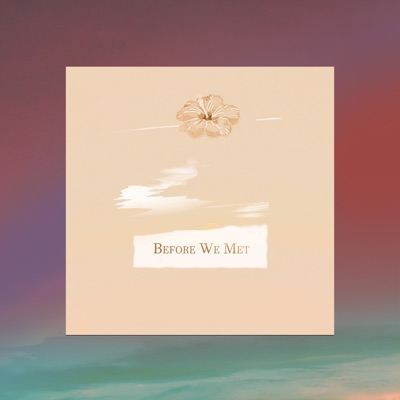 Before We Met - Single