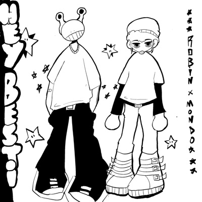 hey, bestie! (feat. Mondo The Alien) - Single