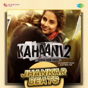 Kahaani 2 (Jhankar Beats) - EP