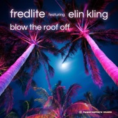 Blow the Roof Off (feat. Elin Kling) artwork