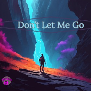 Don't Let Me Go