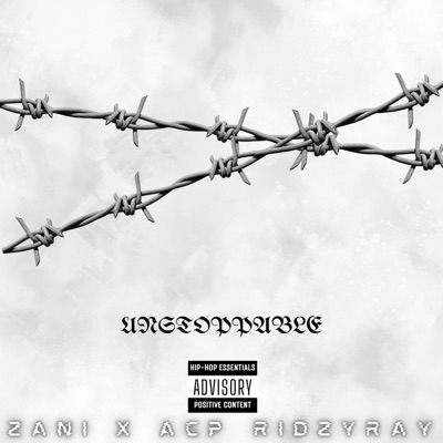 UNSTOPPABLE (feat. ACP & RIDZYRAY) - Single