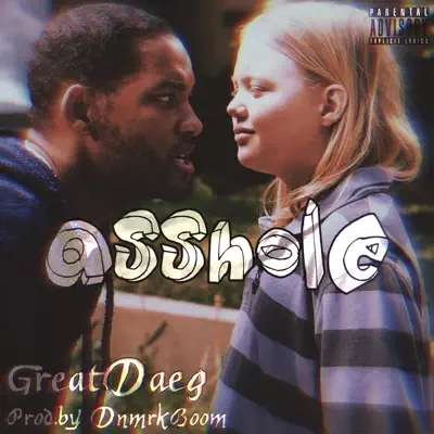 Listen to A*****e - Single by GreatDaeg