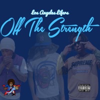 Off the Strength - Single - Los Angeles Lifers