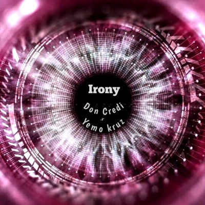 Irony (feat. Yemo Kruz) - Single