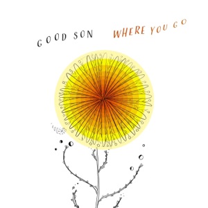 Where You Go - Single