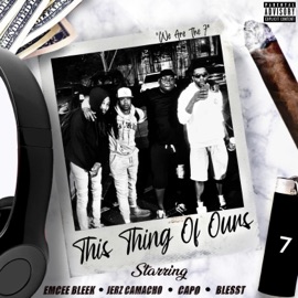 This Thing of Ours (feat. Emcee Bleek, Jerz Camacho & BLESSTBARRZ) G-Box Da Smoke