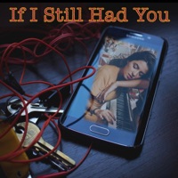 If I Still Had You (feat. Sinisa Petric, Kimberly Collins, Bill Ray & Phillipe Pansard) - Single - DRK Music