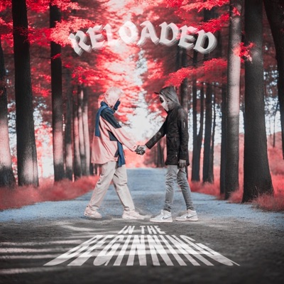 In The Beginning (Reloaded)