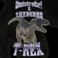 T-REX (feat. $HXBERRR) - Single - Dnistroke!
