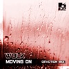 Moving On (Devotion Mix) - Single