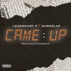 Came Up - Single (feat. SureSlap) - Single