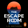 The Escape Room - L. D. Smithson