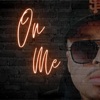 On Me - Single