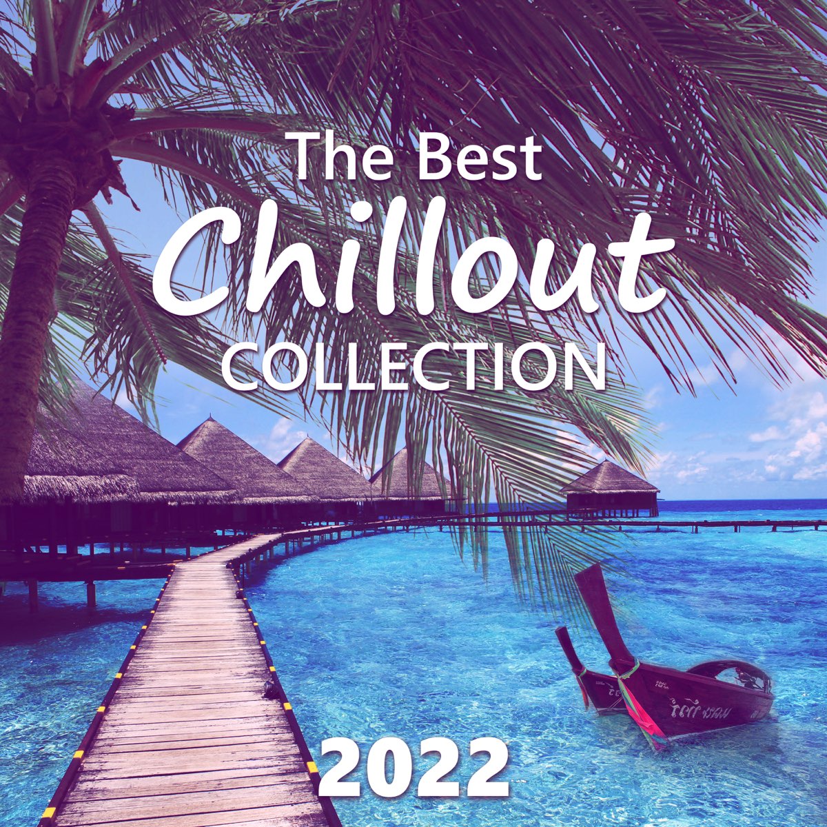 ‎the Best Chillout Collection 2022 Electronic Lounge Music Cocktail Bar Cafe Chill Out