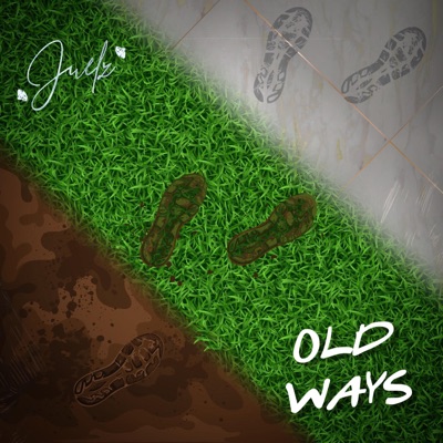 Old Ways - Single