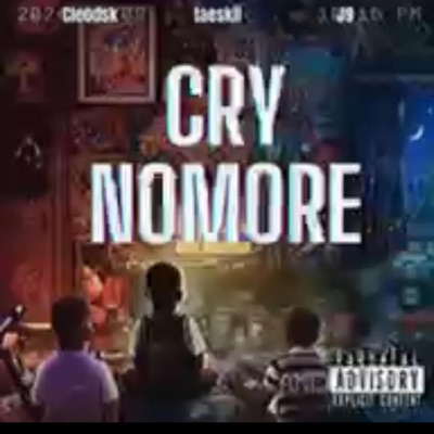 Cry no more (feat. Taeskii & Cleodsk) - Single