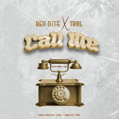 Call me (feat. TRBL) - Single