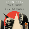 The New Leviathans - John Gray