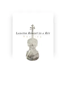 Listen to Lakatos Róbert és a Rév, watch music videos, read bio, see tour dates & more!