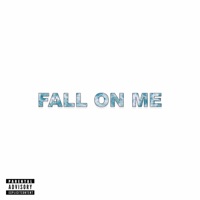 Fall On Me - Single - Ohjd