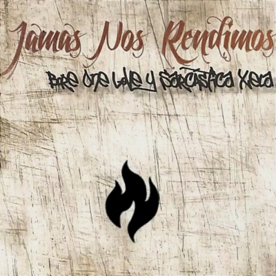 Jamás Nos Rendimos (Remix) - Single