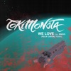 We Love (Felix Cartal Remix) [feat. MNDR] - Single