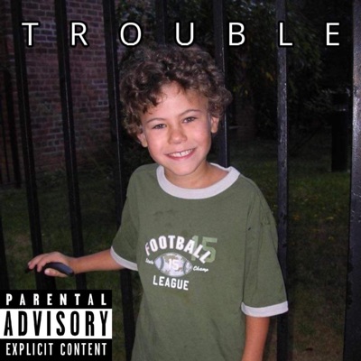 TROUBLE - Single