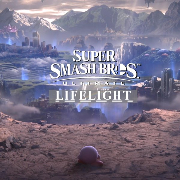 Lifelight (Super Smash Bros. Ultimate Main Theme) 