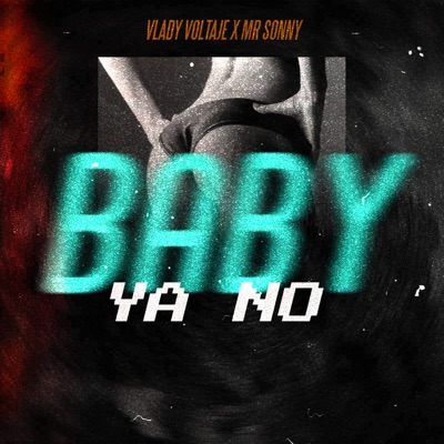 Baby Ya No - Single