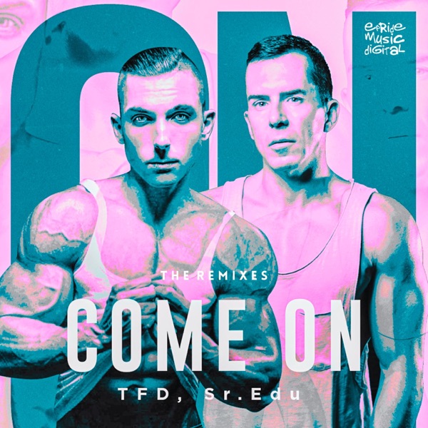 Come On (The Remixes) - EP