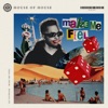 Make Me Feel - Single