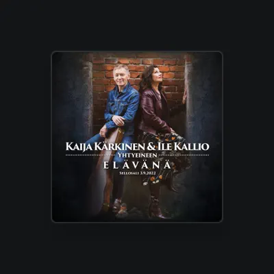 Listen to Kaija Kärkinen&Ile Kallio, watch music videos, read bio, see tour dates & more!