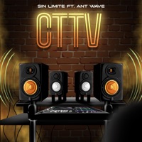 CTTV (feat. Ant Wave) - Single - Sin Limite
