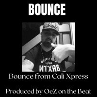 Bounce from Cali-Xpress (Bounce) - Single - OeZ on the Beat