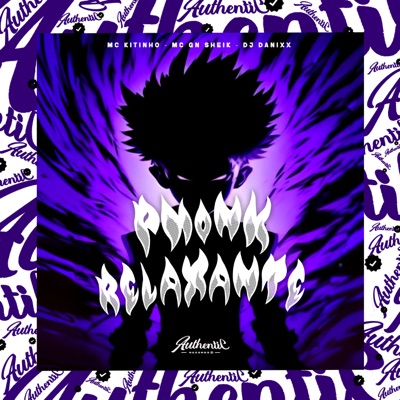 Phonk Relaxante (feat. Mc Kitinho & MC Gn Sheik) - Single