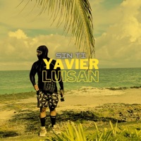 Sin Ti - Single - Yavier Luisan