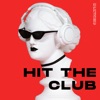 Hit the Club - Single