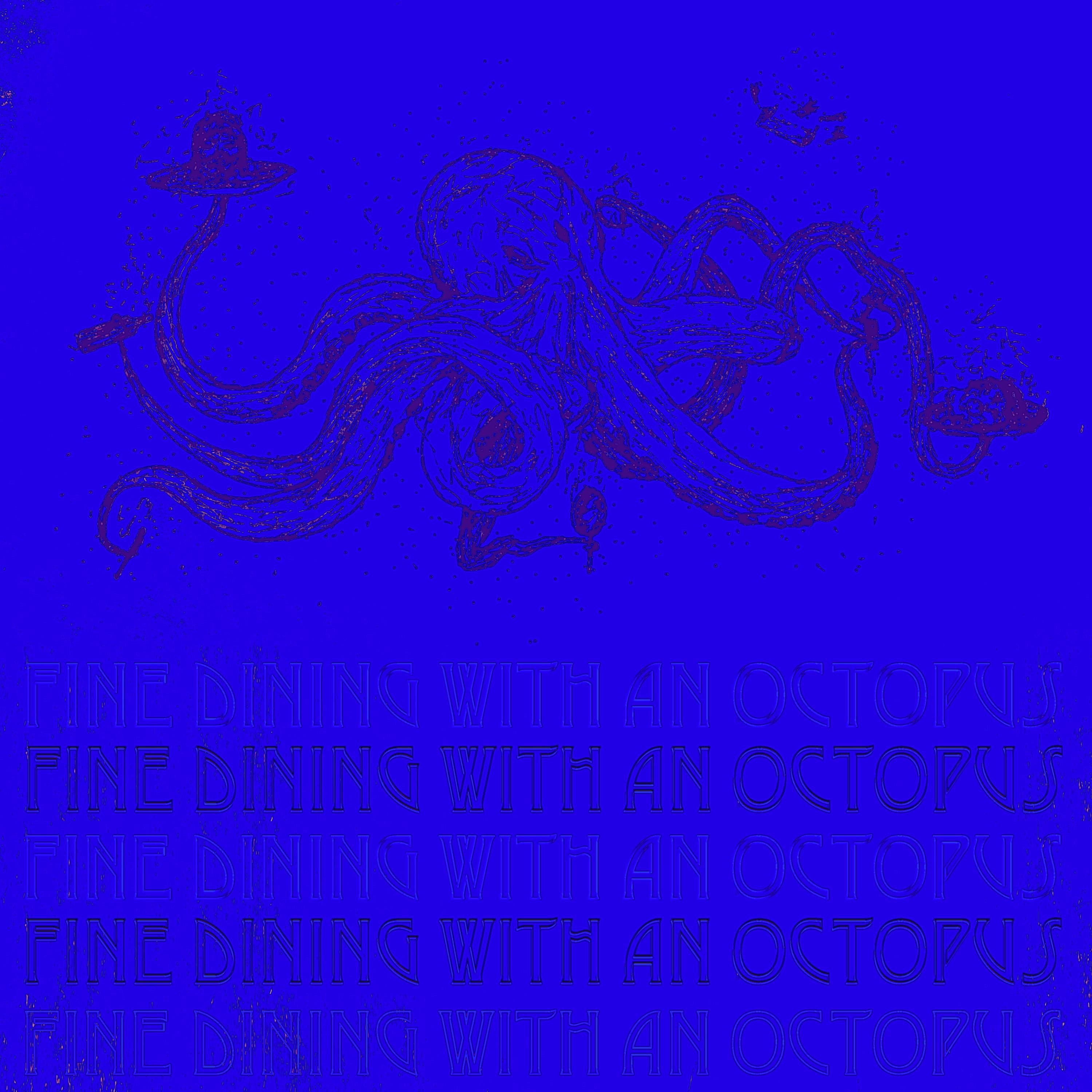 Fine Dining With an Octopus