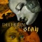 Stay (Matt Lange Dub Remix) - Delerium & JES lyrics