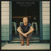 Miles Miller - Solid Gold