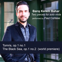 Barış Kerem Bahar, Two pieces for solo viola - Single - Paul Cortese