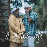 A Donde Vas (feat. Lil Lion) - Single - Jhonmy