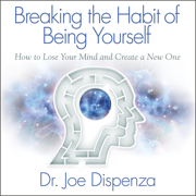 audiobook Breaking the Habit of Being Yourself