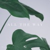 All the Way - Single