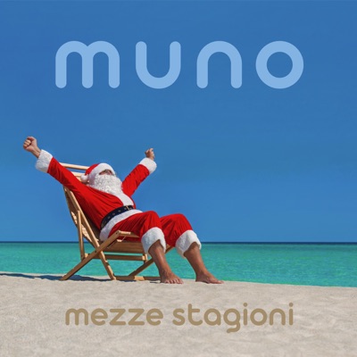 Mezze stagioni - Muno