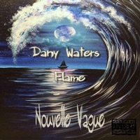 Nouvelle Vague (feat. Laflamme) - Single - Dany Waters