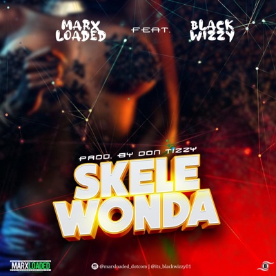 Skele Wonda (feat. Marxloaded) - Single